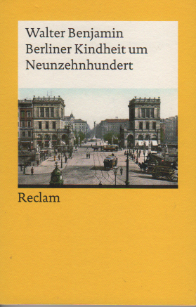 Umschlagseite von Benjamin Kindheit um Neunzehnhundert